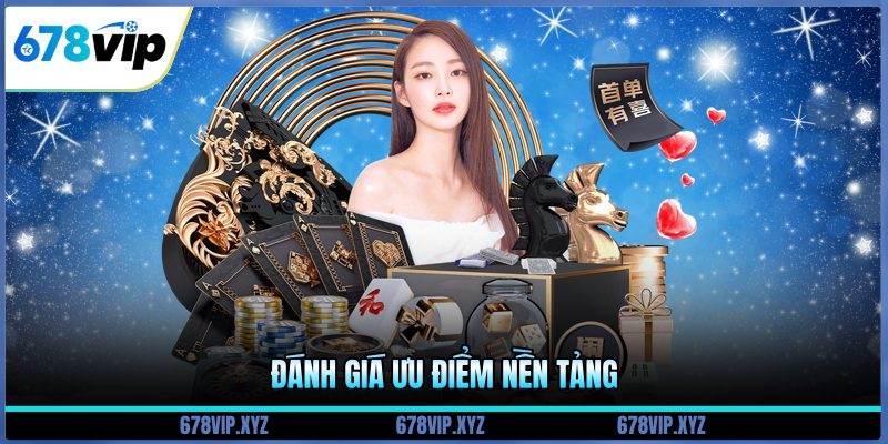 Đánh giá ưu điểm nền tảng