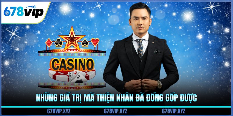 Những giá trị mà Thiện Nhân đã đóng góp được 